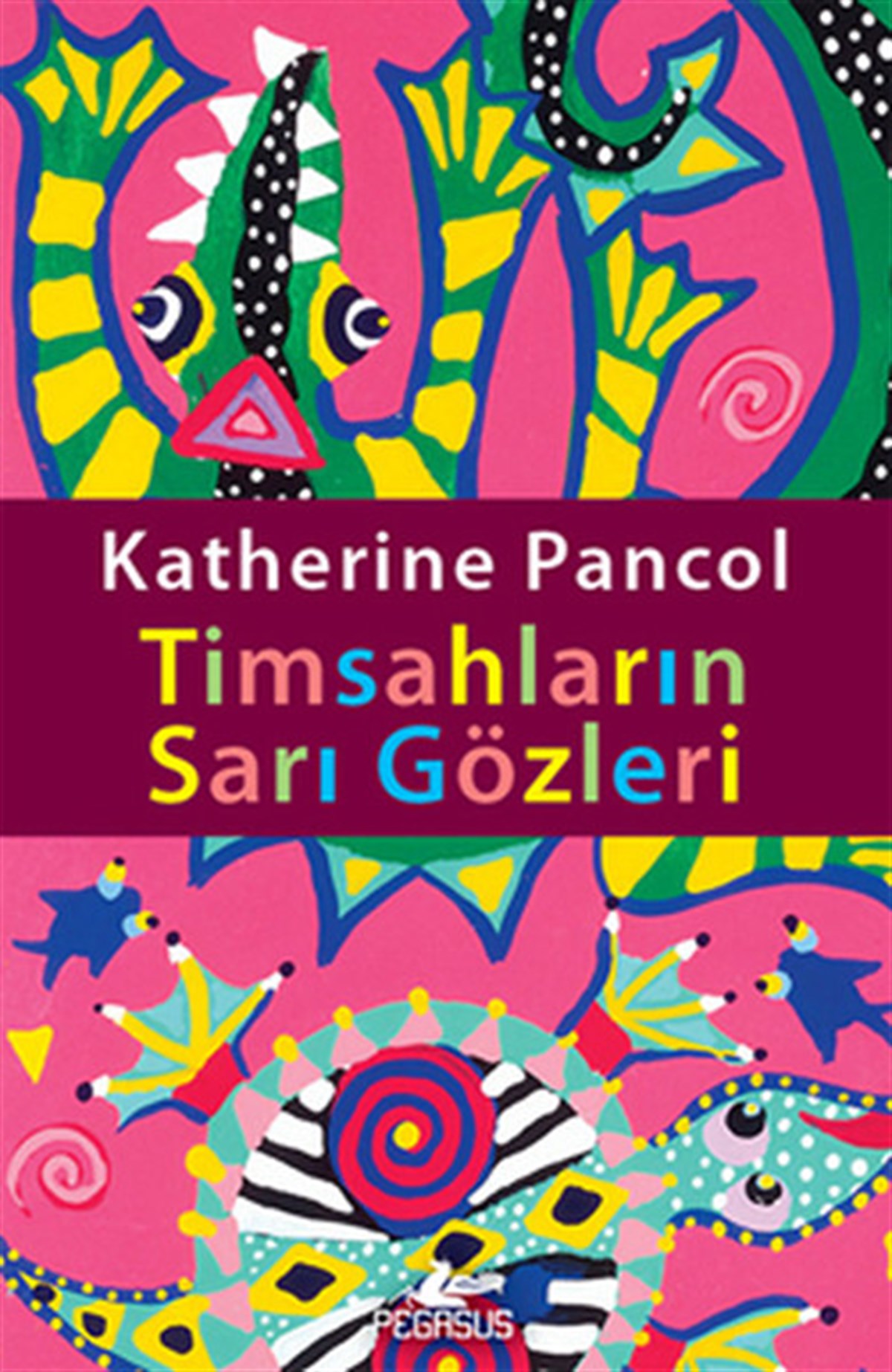 Katherine PancolDünya RomanTimsahların Sarı Gözleri