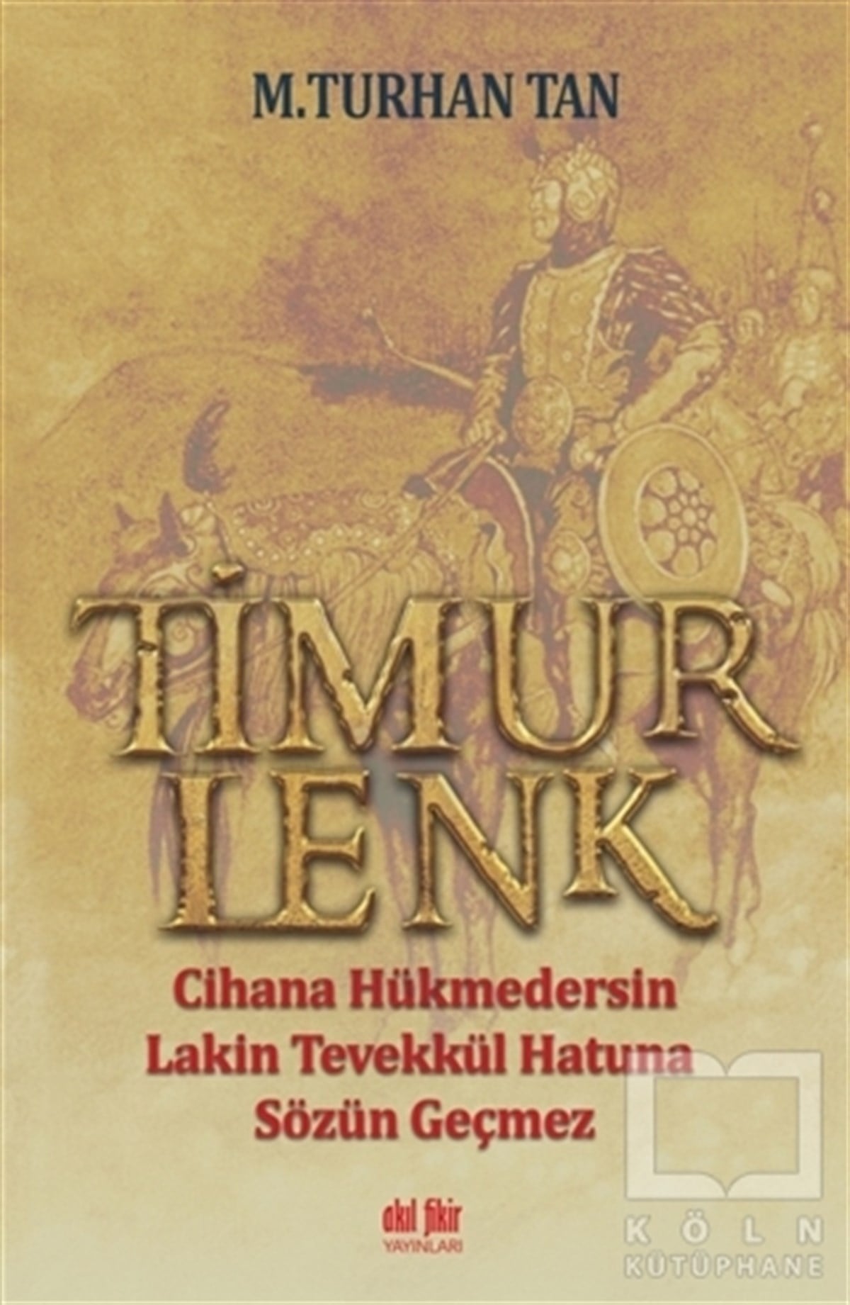 M. Turhan TanTarihsel RomanlarTimurlenk