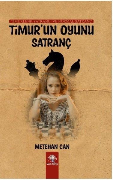 Metehan CanTürkiye RomanTimur'un Oyunu Satranç