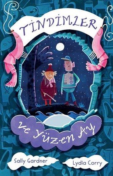 Sally GardnerÇocuk Gençlik RomanlarıTindimler ve Yüzen Ay