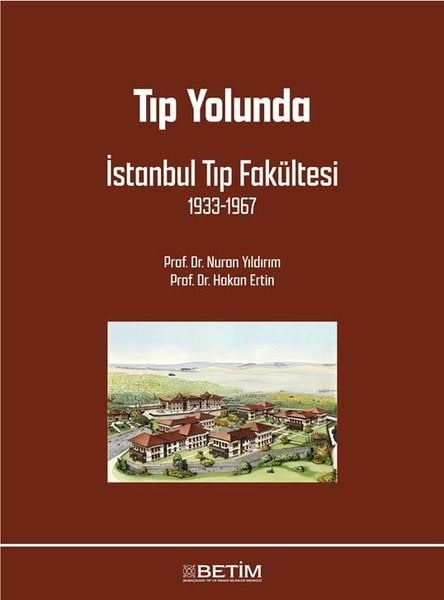 Hakan ErtinDigerTıp Yolunda İstanbul Tıp Fakültesi 1933 - 1967