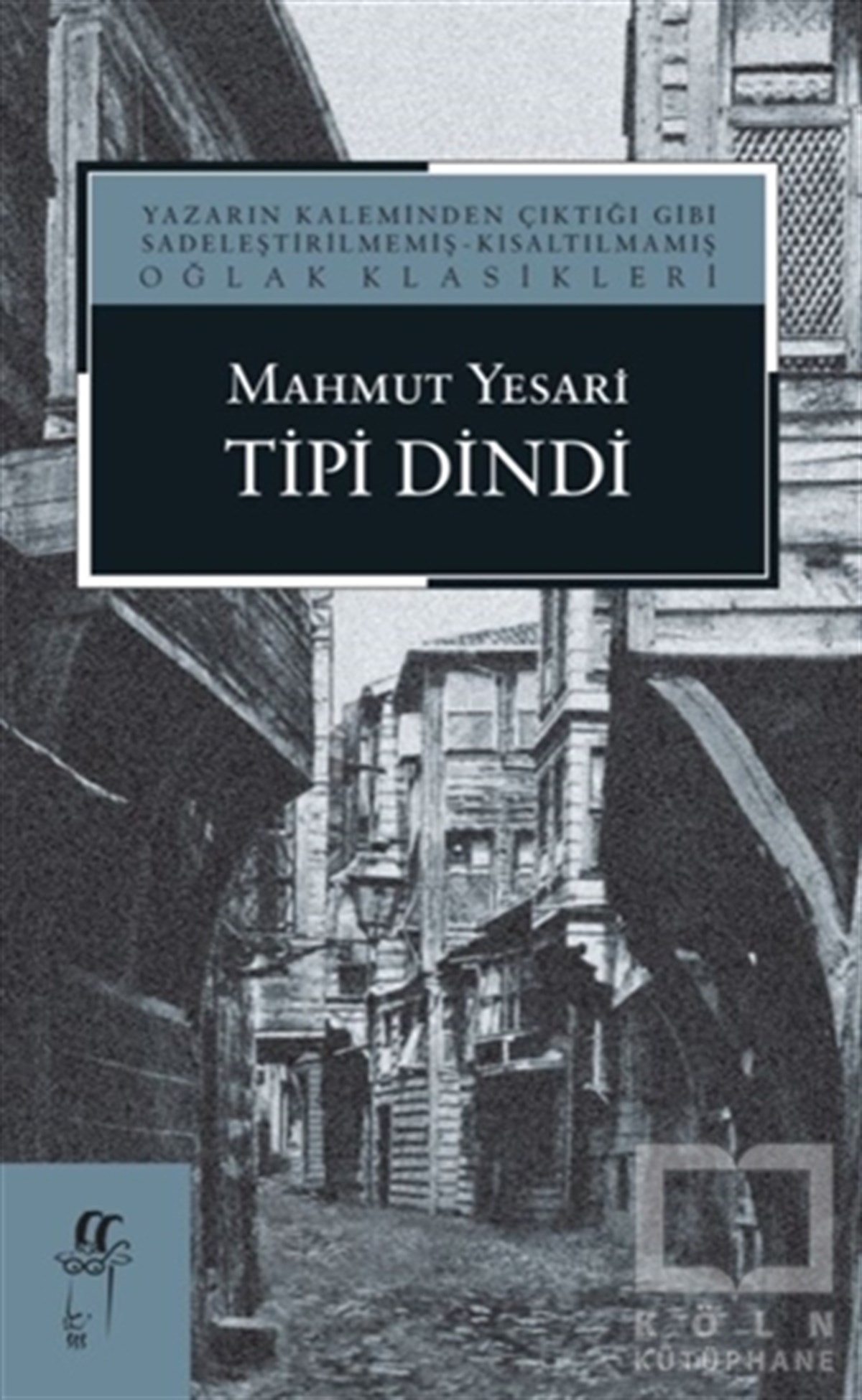 Mahmut YesariDünya Klasikleri & Klasik KitaplarTipi Dindi