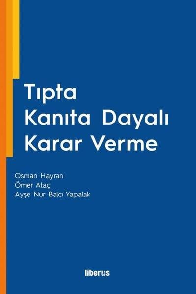 Ayşe Nur Balcı YapalakPopüler Bilim KitaplarıTıpta Kanıta Dayalı Karar Verme