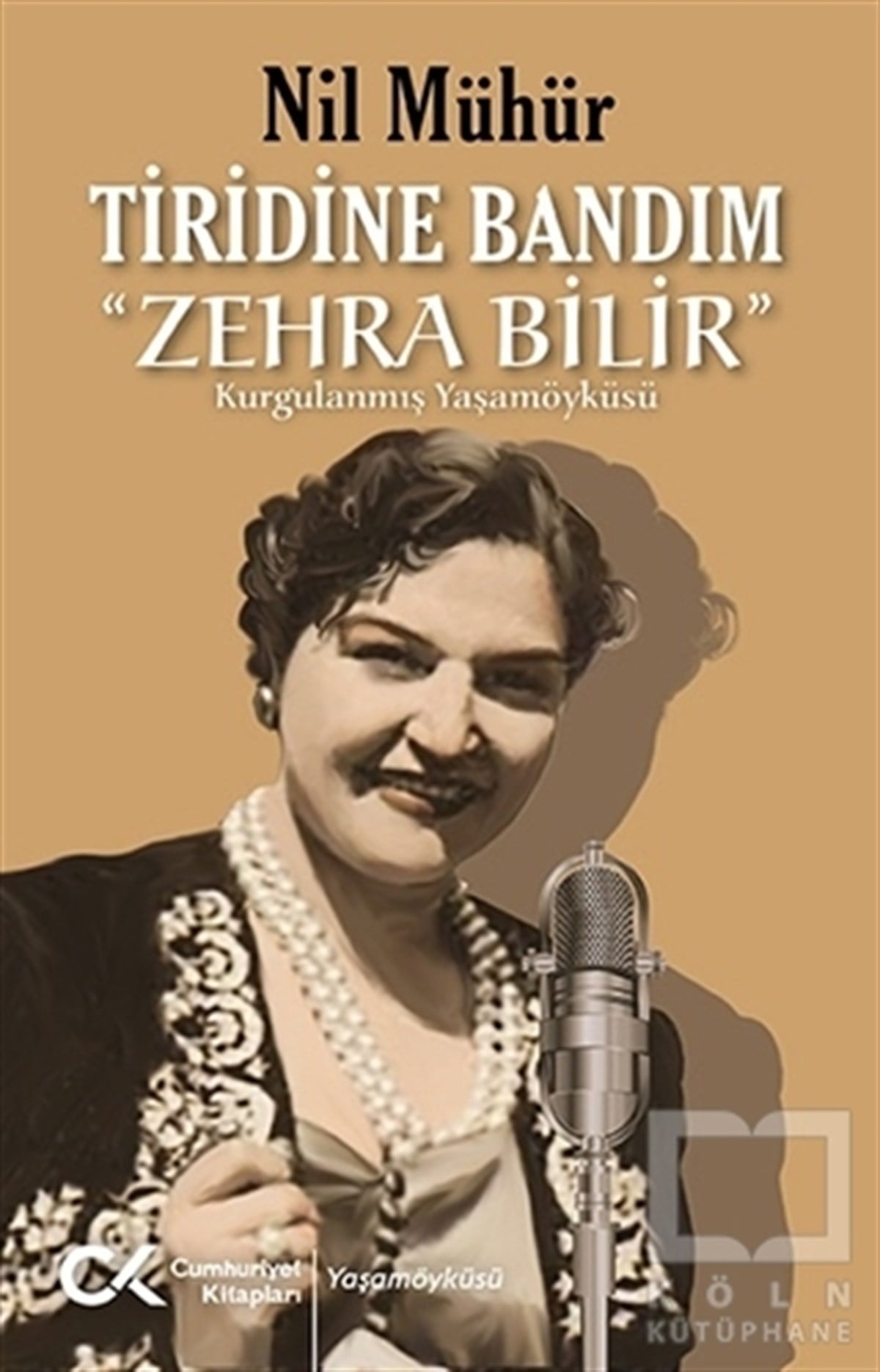 Nil MühürHikaye (Öykü) KitaplarıTiridine Bandım - “Zehra Bilir”