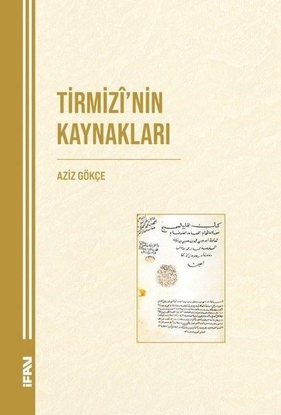 Aziz Gökçeİslami KitaplarTirmizi'nin Kaynakları