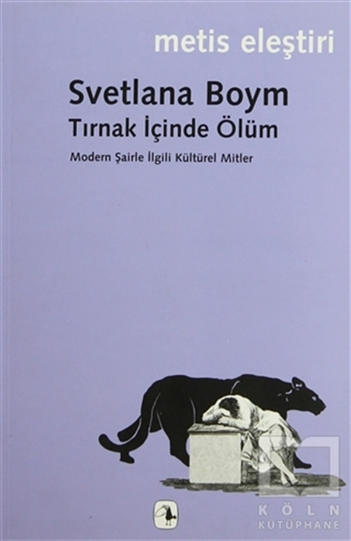 Svetlana BoymFelsefi AkımlarTırnak İçinde Ölüm