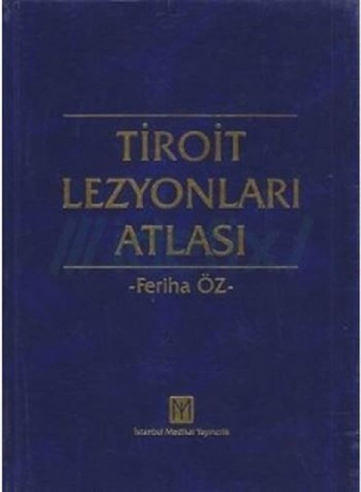 Feriha ÖzTıpTiroit Lezyonları Atlası