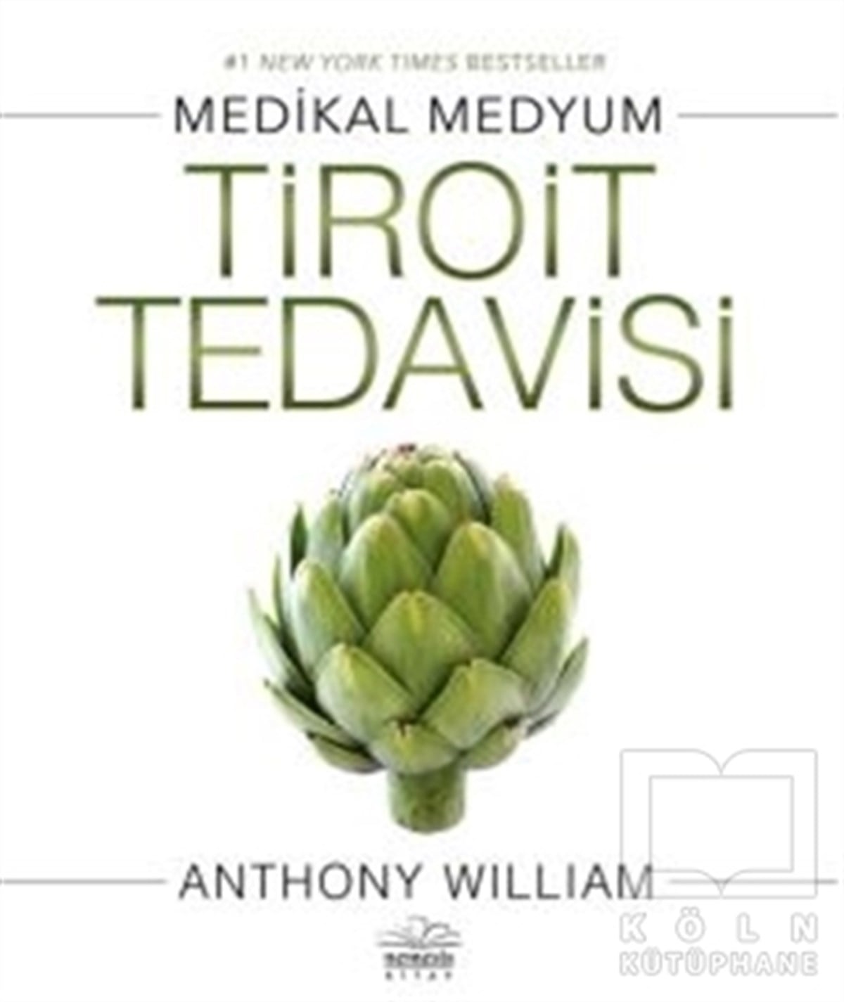 Anthony WilliamGenel Sağlık KitaplarıTiroit Tedavisi