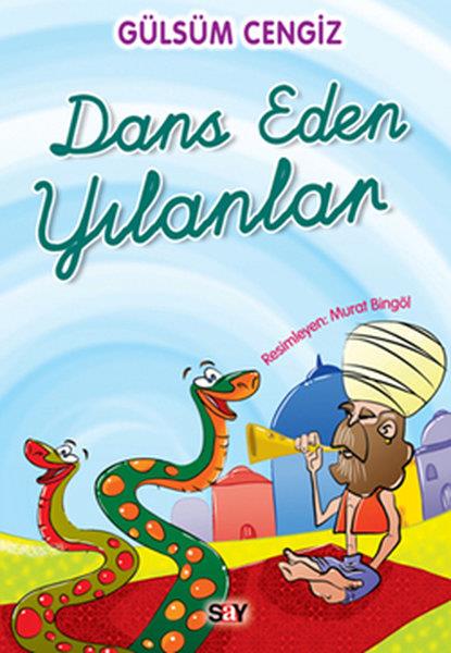 KolektifÇocuk Masal KitaplarıTırtıl Kitapları 4 Dans Eden Yılanlar