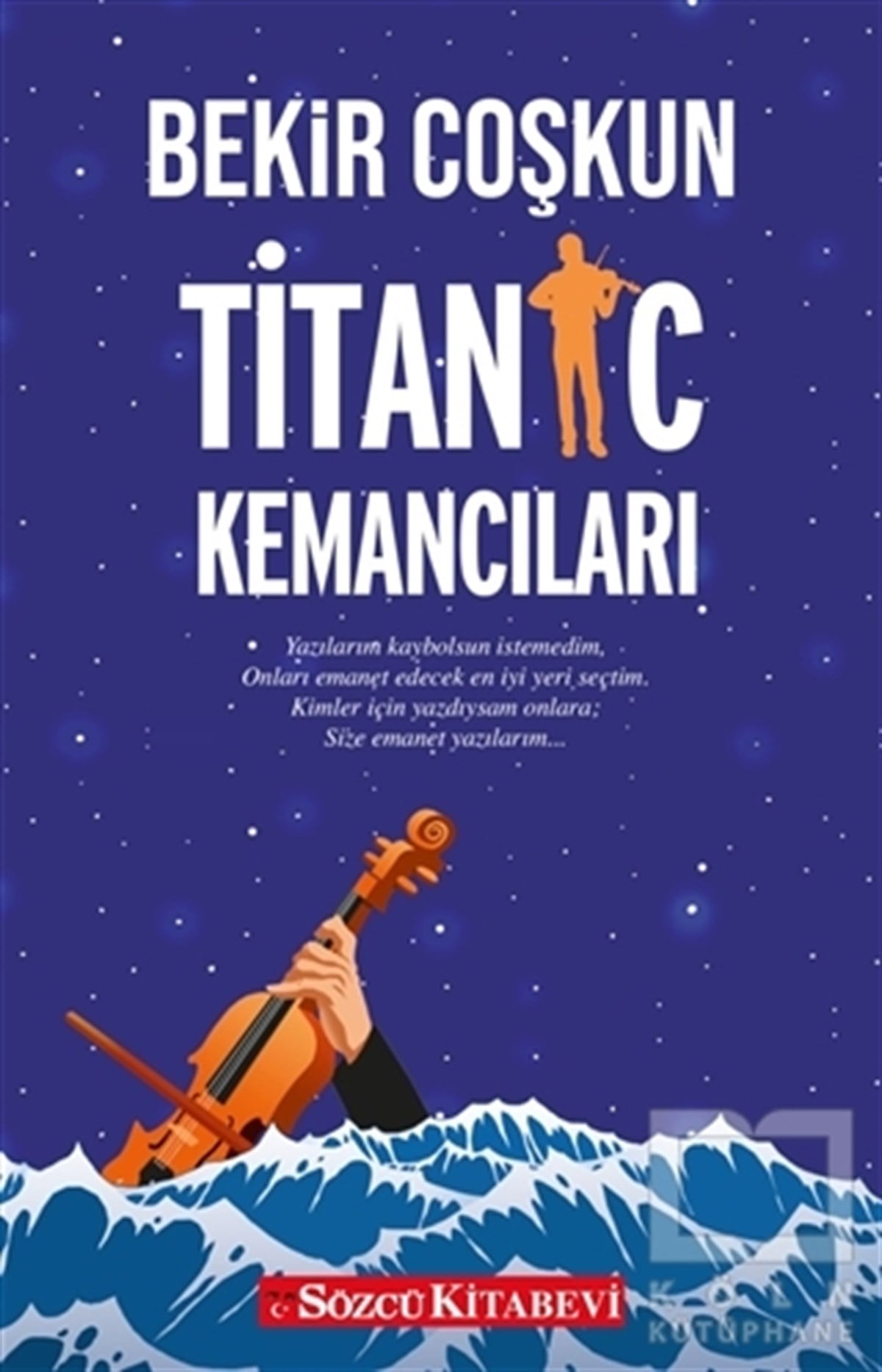 Bekir CoşkunDeneme KitaplarıTitanic Kemancıları