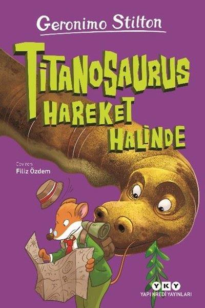 Geronimo StiltonÇocuk Gençlik RomanlarıTitanosaurus Hareket Halinde