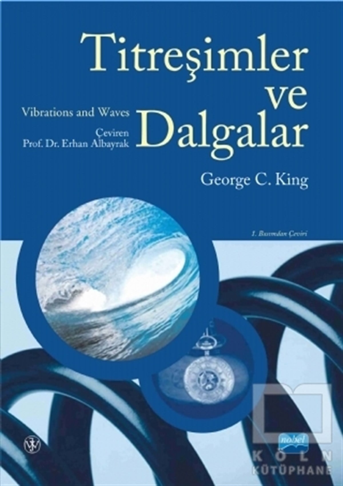 George C. KingAkademikTitreşimler ve Dalgalar
