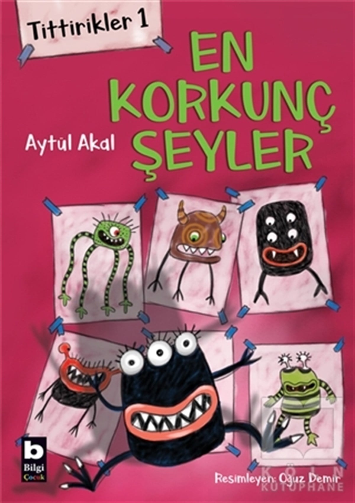 Aytül AkalÇocuk RomanlarıTittirikler 1 - En Korkunç Şeyler