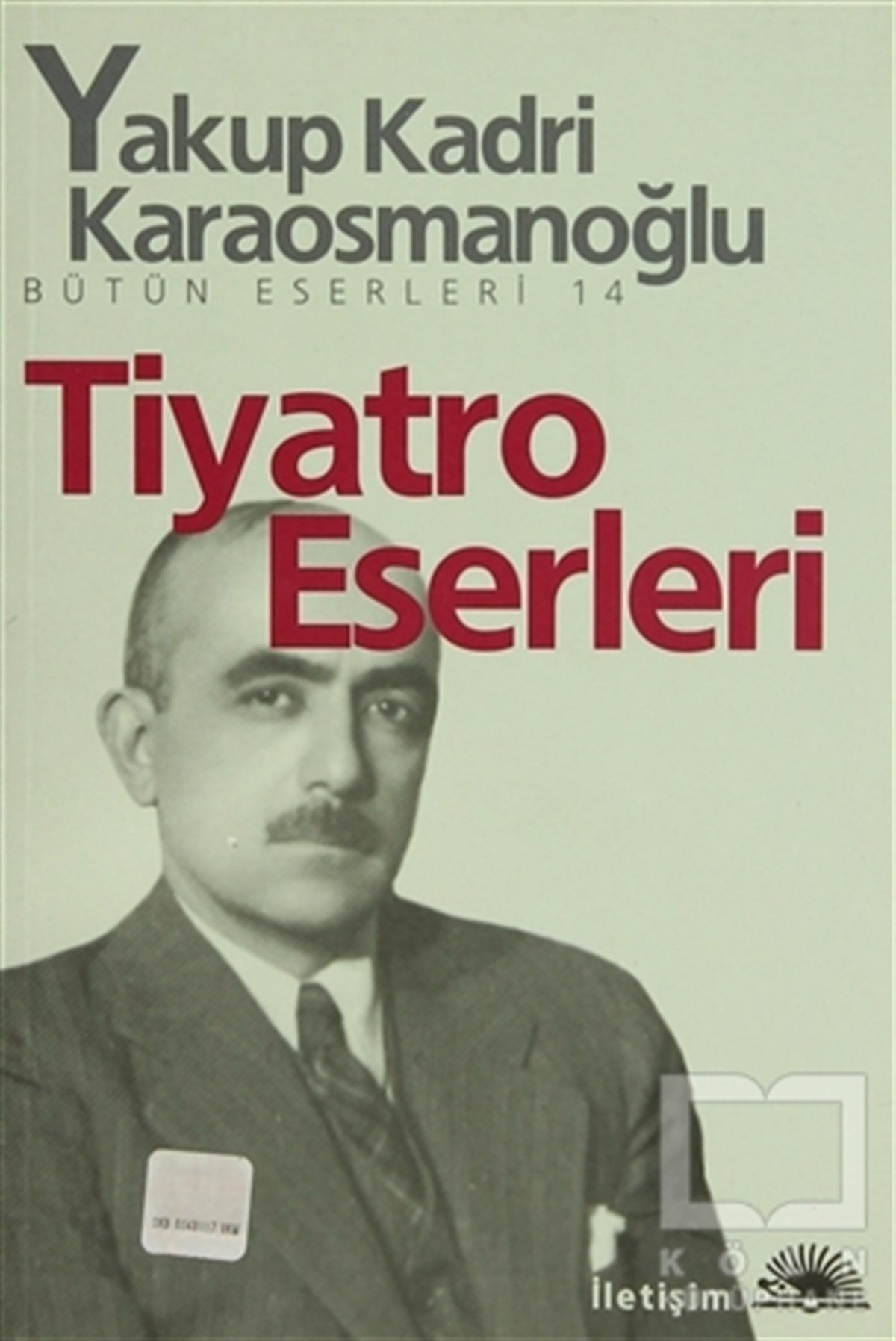 Yakup Kadri KaraosmanoğluSenaryoTiyatro Eserleri