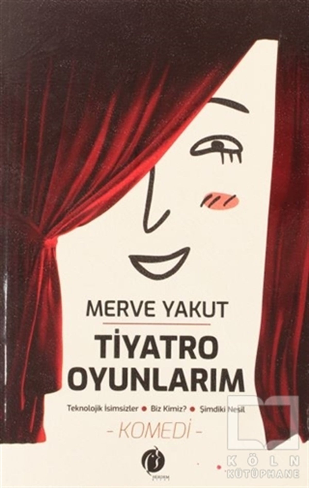 Merve AykutOyun Kitapları & Tiyatro Oyun KitaplarıTiyatro Oyunlarım