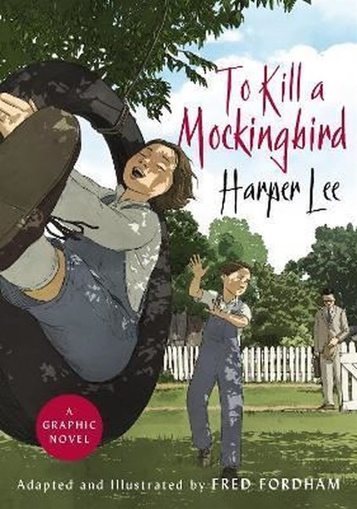 Harper LeeGraphic NovelTo Kill a Mockingbird Graphic Novel