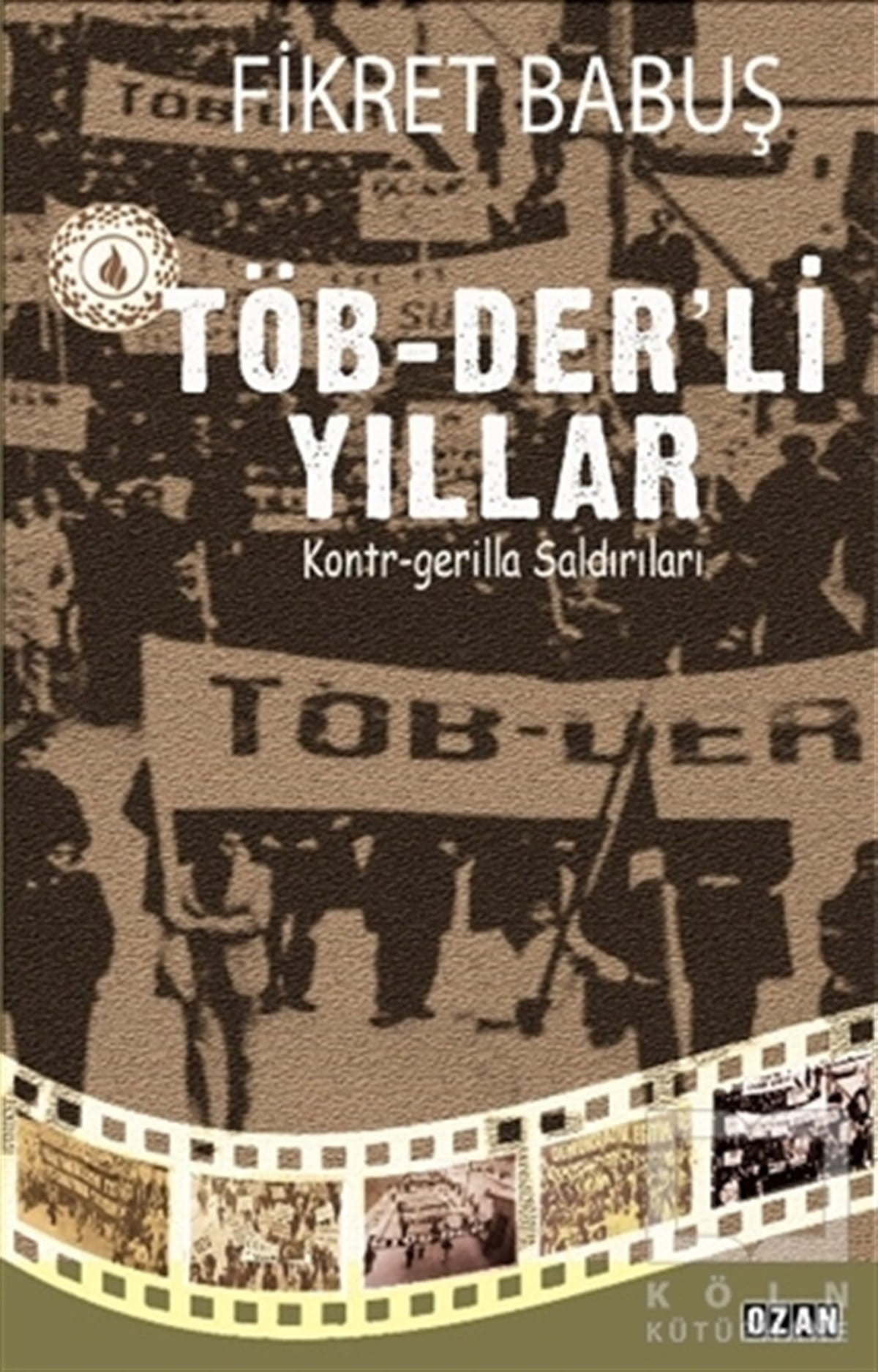 Fikret BabuşDiğerTöb-Der’li Yıllar