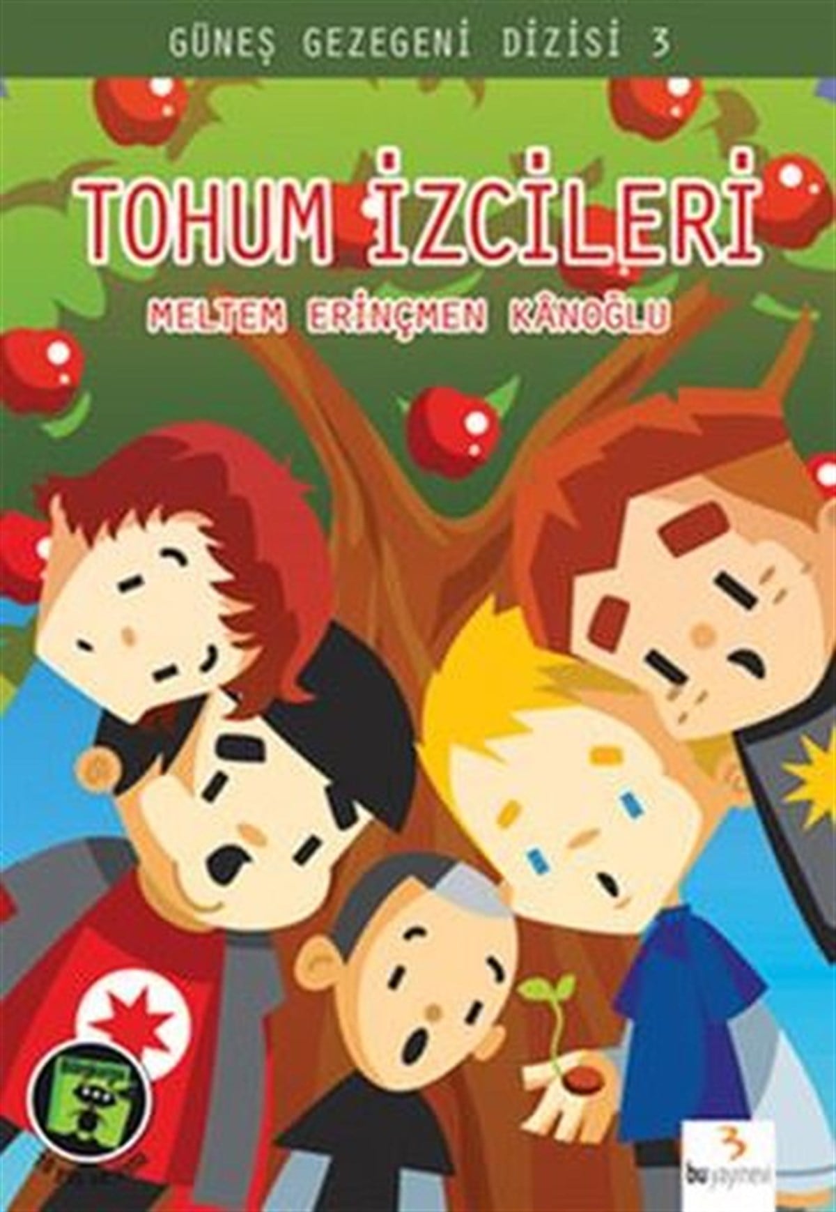 Meltem Erinçmen KanoğluFantastik / Bilim KurguTohum İzcileri 3 - Tohum İzcileri