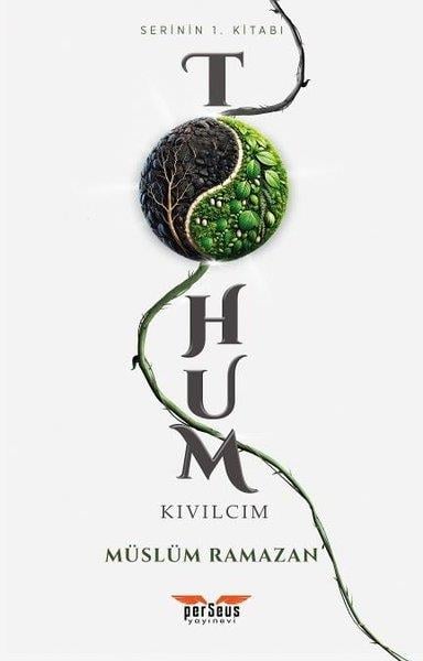 Müslüm RamazanTürk RomaniTohum - Kıvılcım - Serinin 1. Kitabı