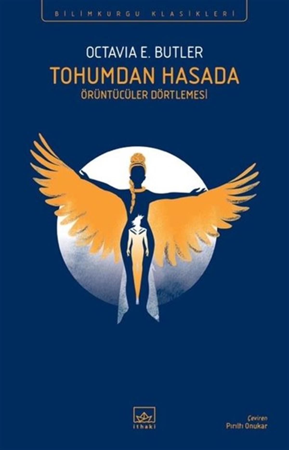 Octavia E. ButlerBilimkurgu KitaplarıTohumdan Hasada: Örüntücüler Dörtlemesi - Bilimkurgu Klasikleri