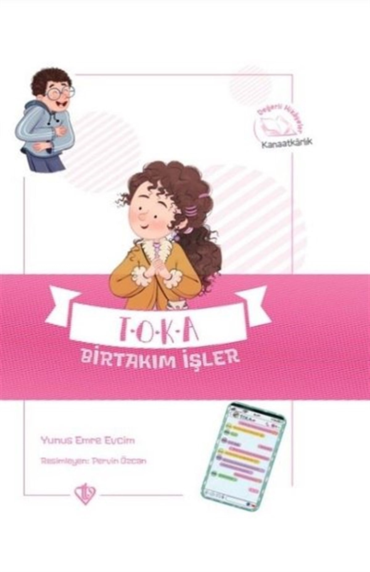 Sıddık Yurtsever6-8 Yas Ilkokuma KitaplariToka Birtakım İşler - Değerli Hikayeler - Kanaatkarlık