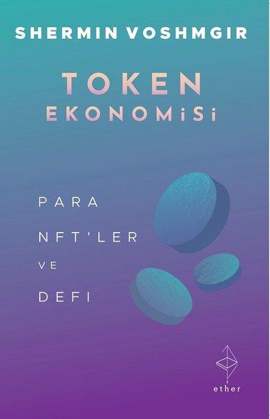 Shermin VoshmgirEkonomi KitaplarıToken Ekonomisi - Para, NFT'ler ve DeFi
