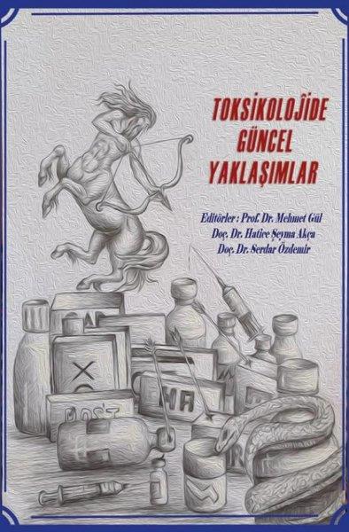 KolektifPopüler Bilim KitaplarıToksilojide Güncel Yaklaşımlar