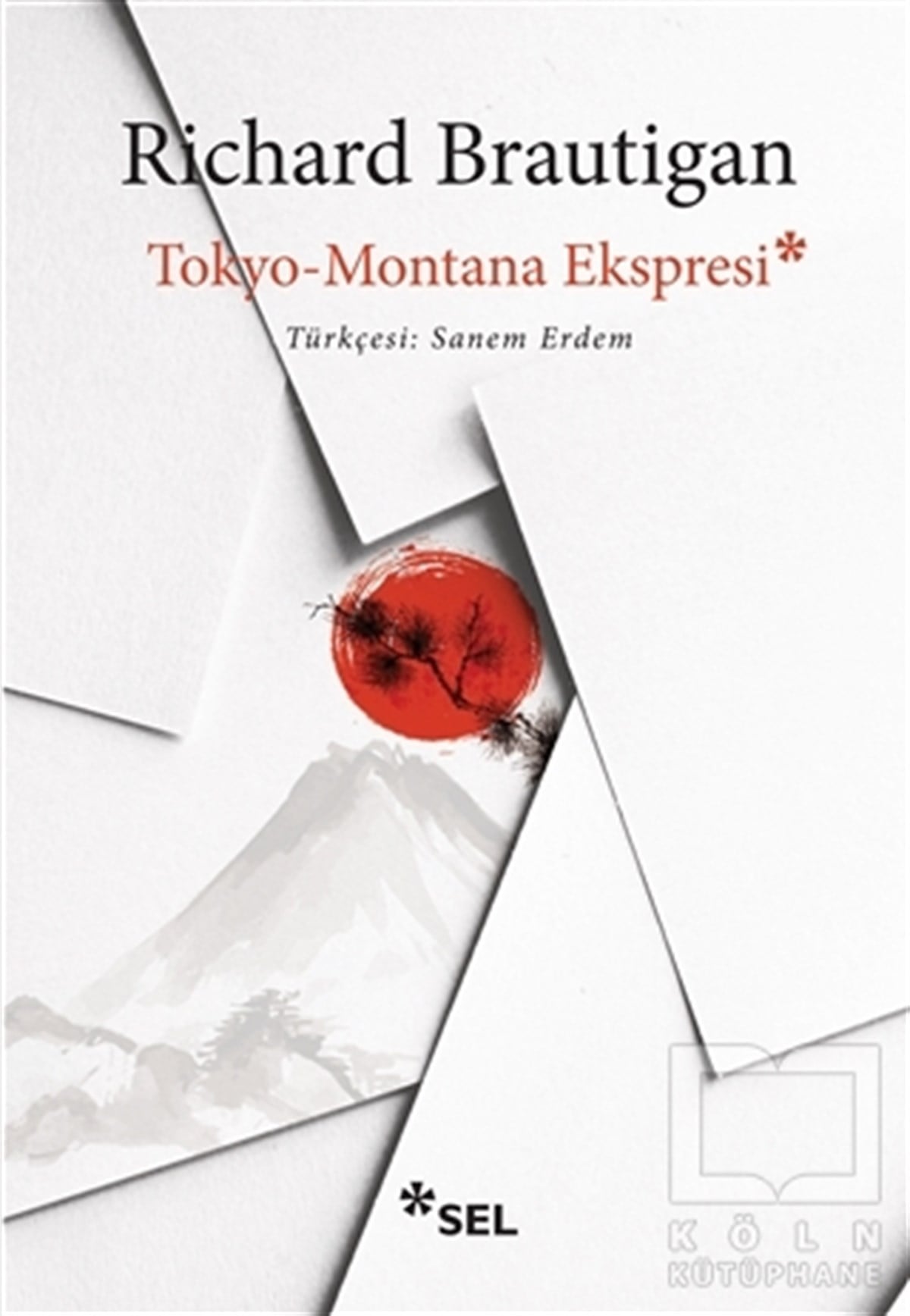 Richard BrautiganRomanTokyo-Montana Ekspresi