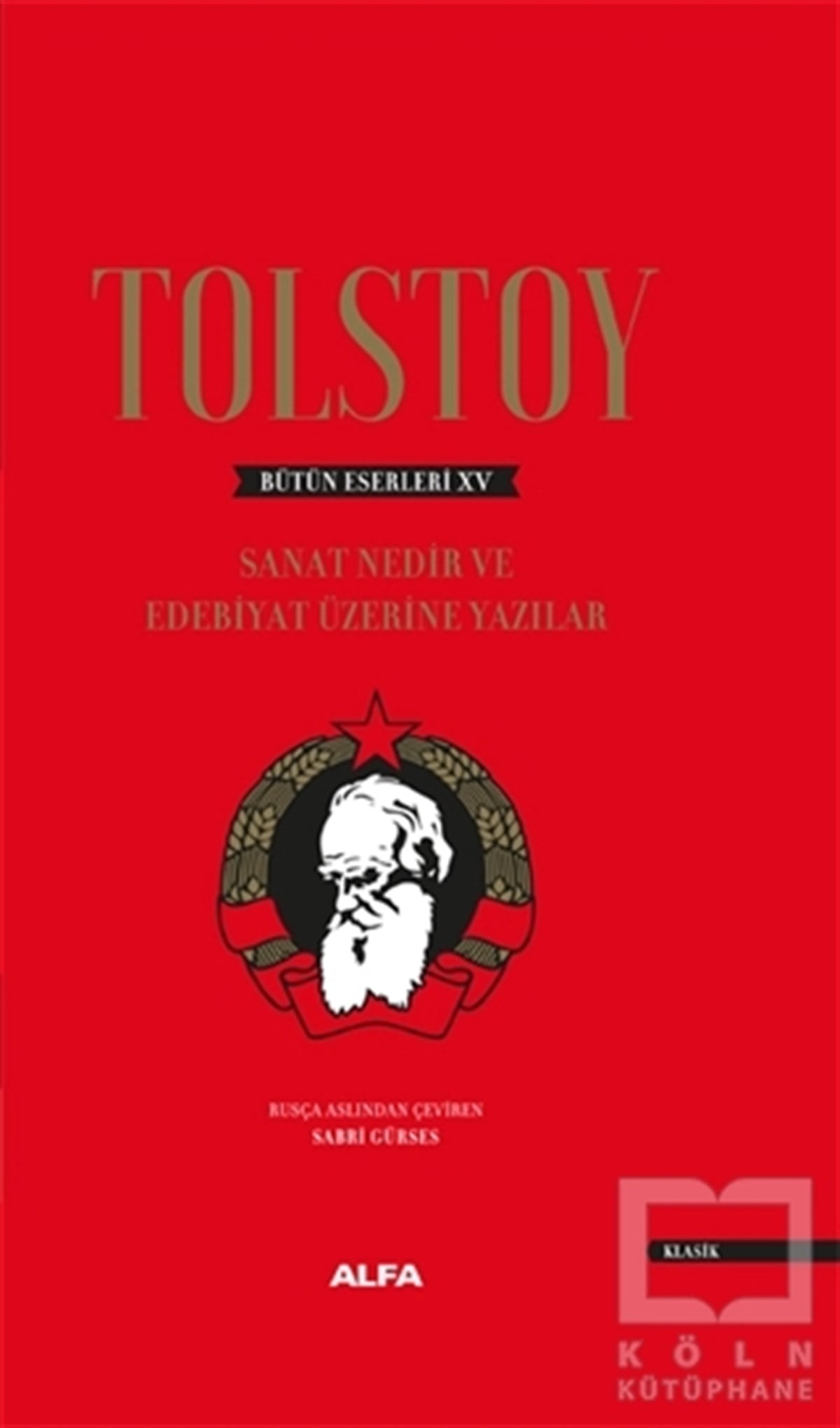 Lev Nikolayeviç TolstoyDünya Klasikleri & Klasik KitaplarTolstoy Bütün Eserleri 15 (Ciltli)