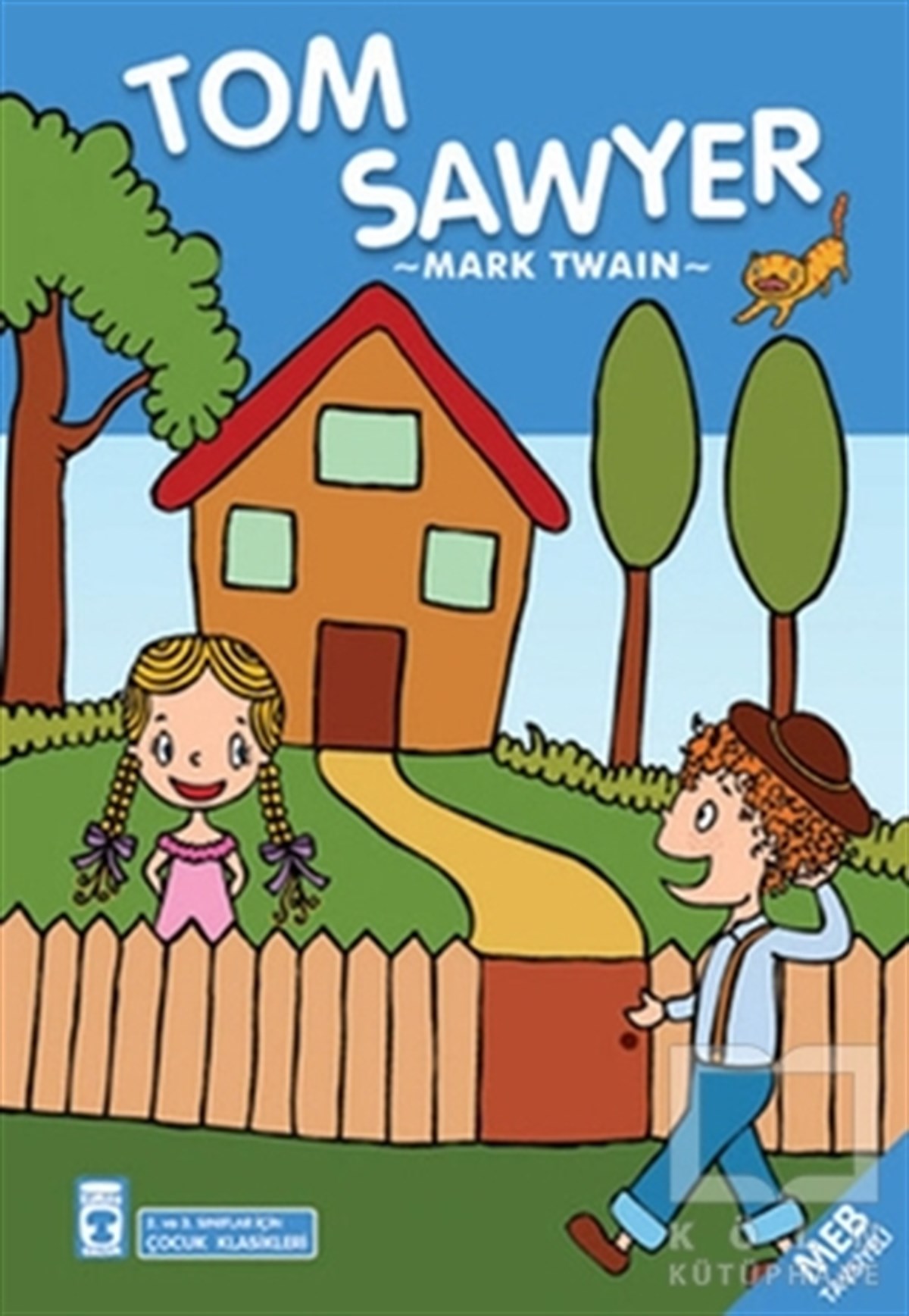 Mark TwainHikayelerTom Sawyer - Çocuk Klasikleri