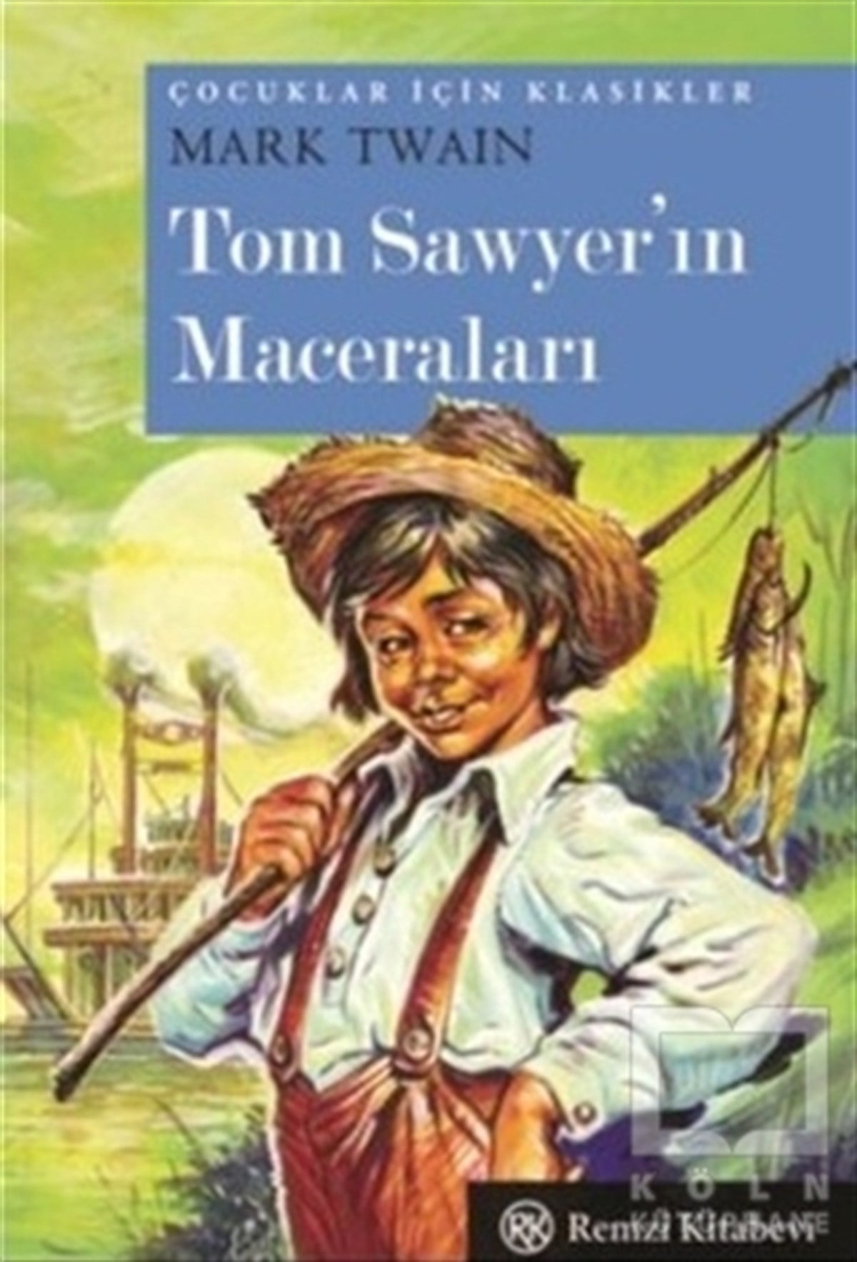 Mark TwainDünya KlasikleriTom Sawyer'in Maceraları