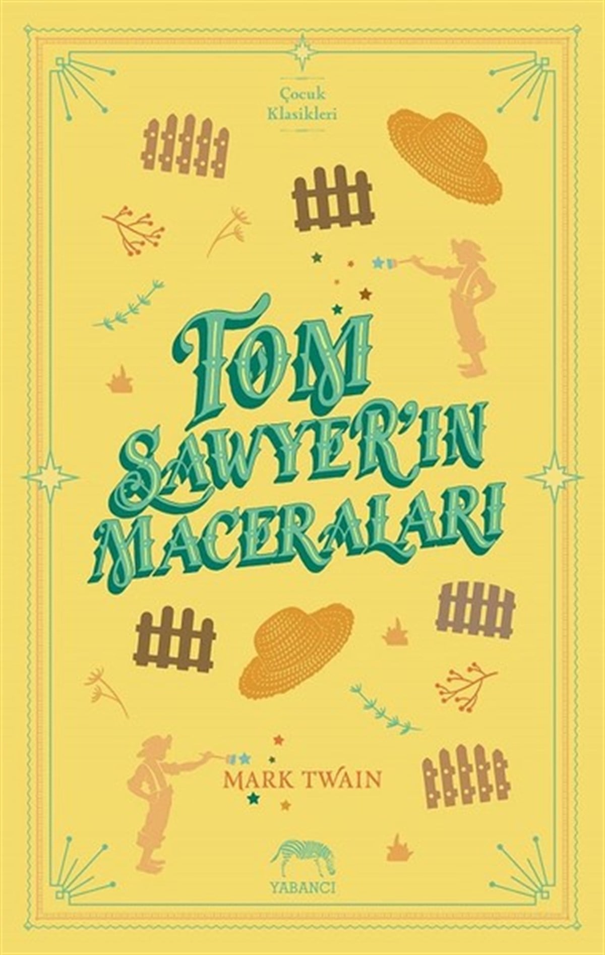 Mark TwainKlasik Çocuk KitaplarıTom Sawyer'in Maceraları