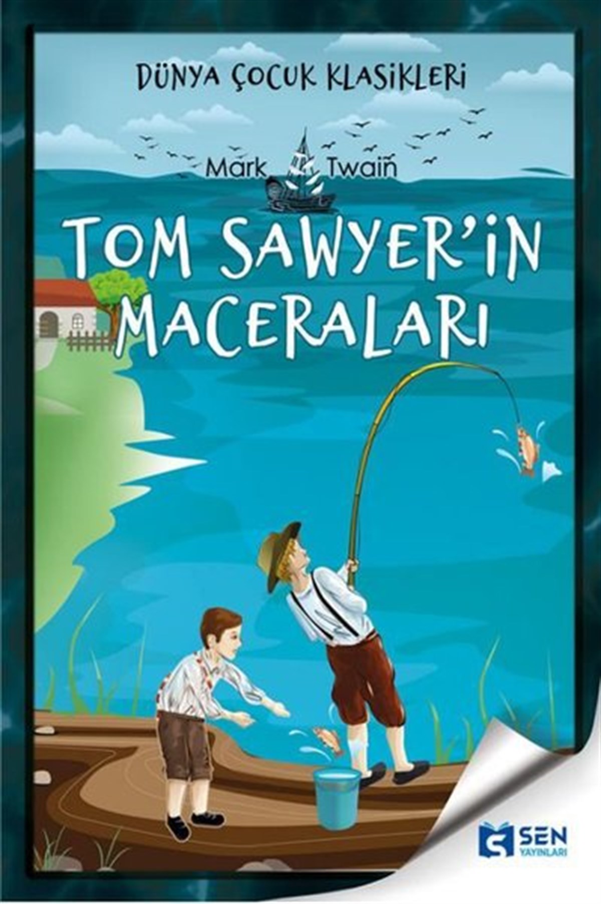Mark TwainKlasik Çocuk KitaplarıTom Sawyer'in Maceraları