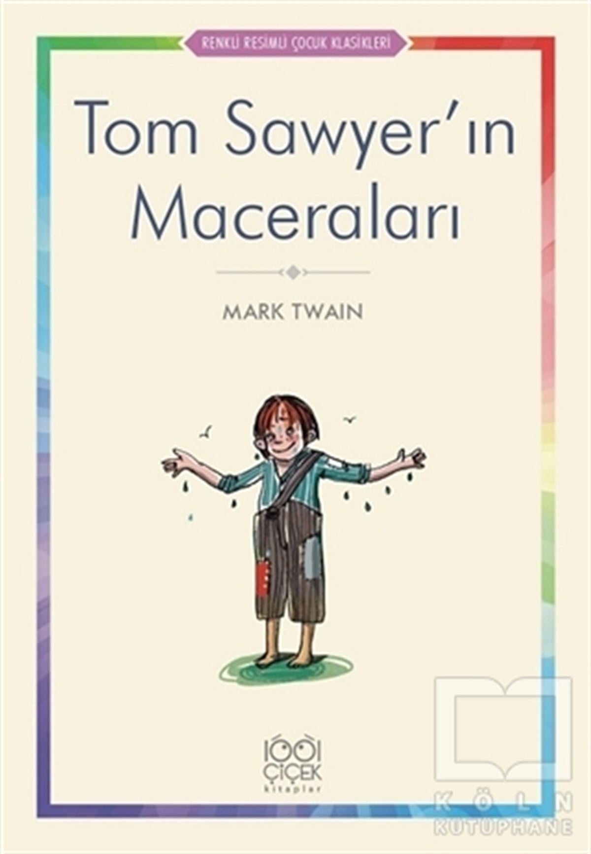 Mark TwainRoman-ÖyküTom Sawyer’ın Maceraları