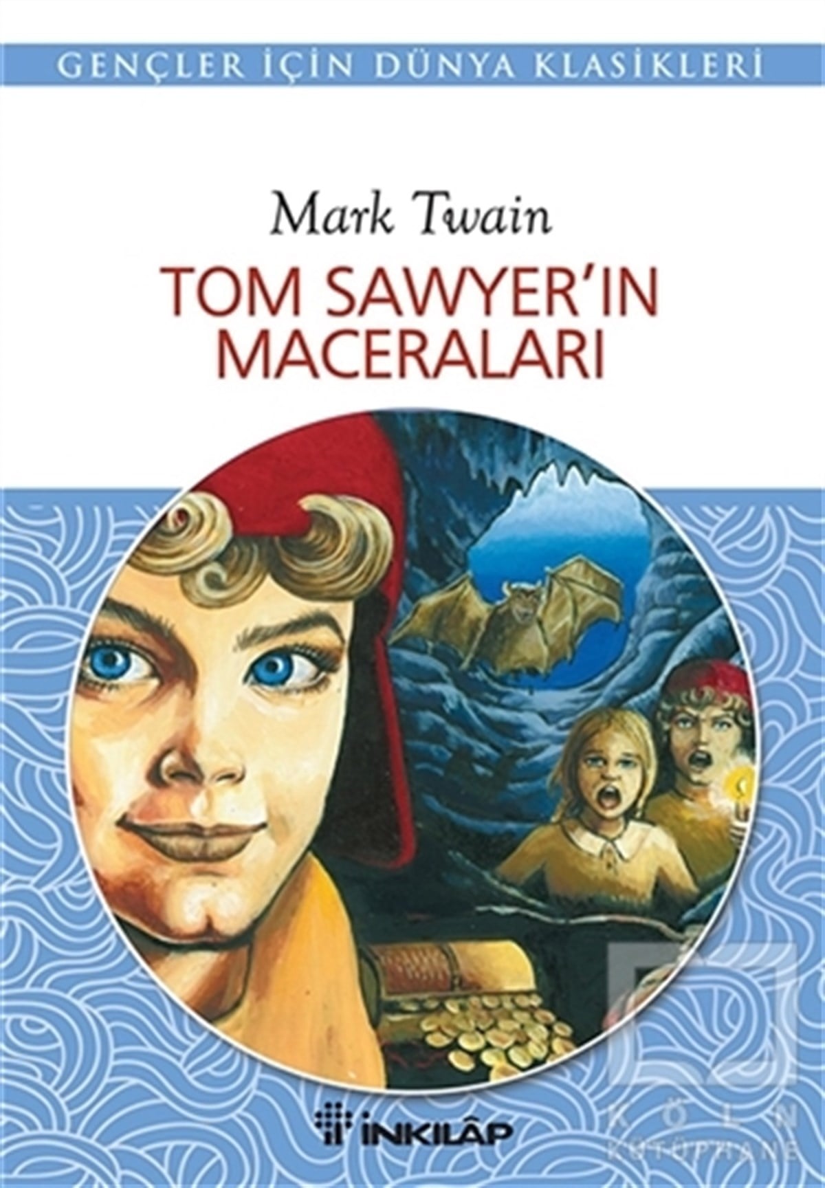 Mark TwainRoman-ÖyküTom Sawyer’in Maceraları