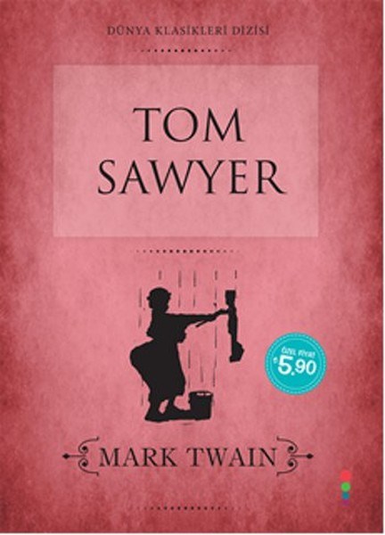 Mark TwainKlasik Çocuk KitaplarıTom Sawyer