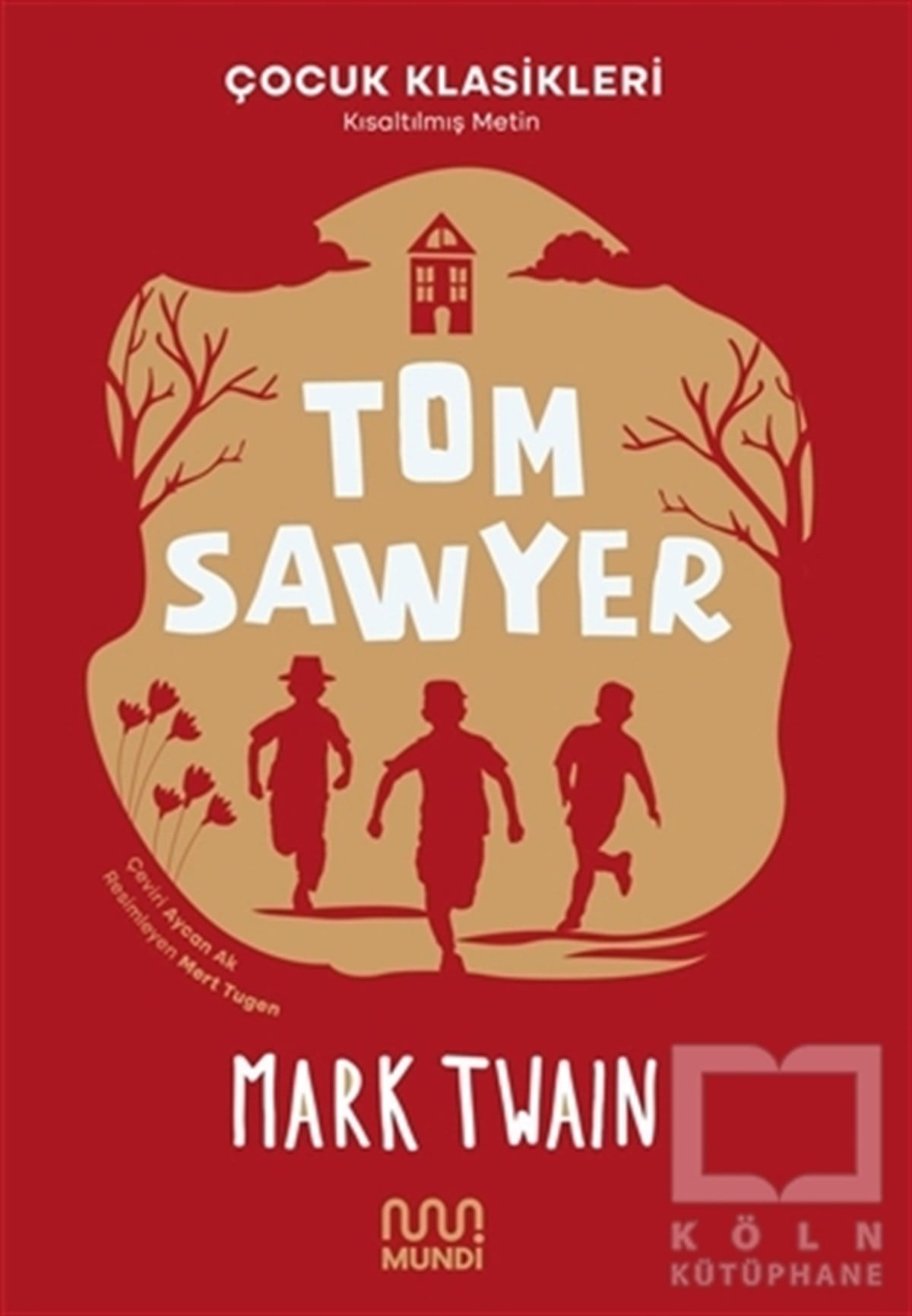 Mark TwainKlasik Çocuk KitaplarıTom Sawyer