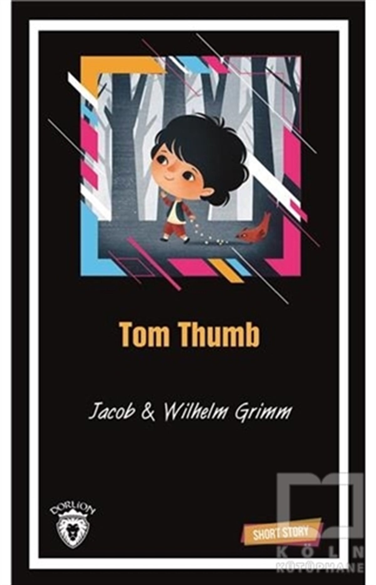 Wilhelm GrimmHikayelerTom Thumb Short Story