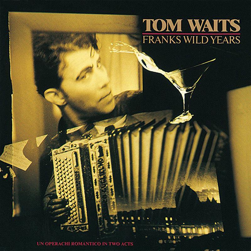 tom-waits-franks-wild-yearstom-waits-r-5869b6.jpg