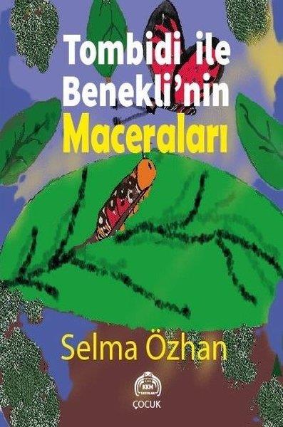 Selma ÖzhanEgitim Etkinlik KitaplariTombidi İle Benekli'nin Maceraları
