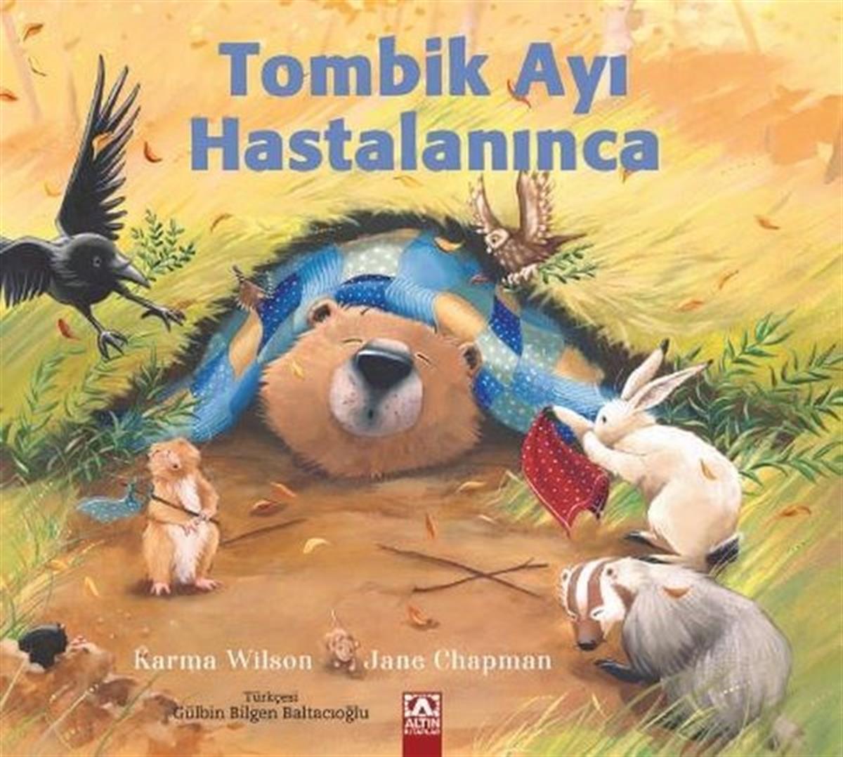 Karma WilsonEgitim Etkinlik KitaplariTombik Ayı Hastalanınca