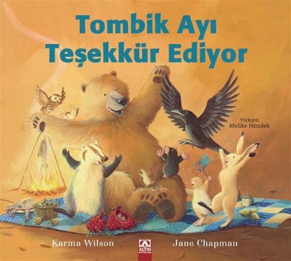 Karma WilsonEgitim Etkinlik KitaplariTombik Ayı Teşekkür Ediyor