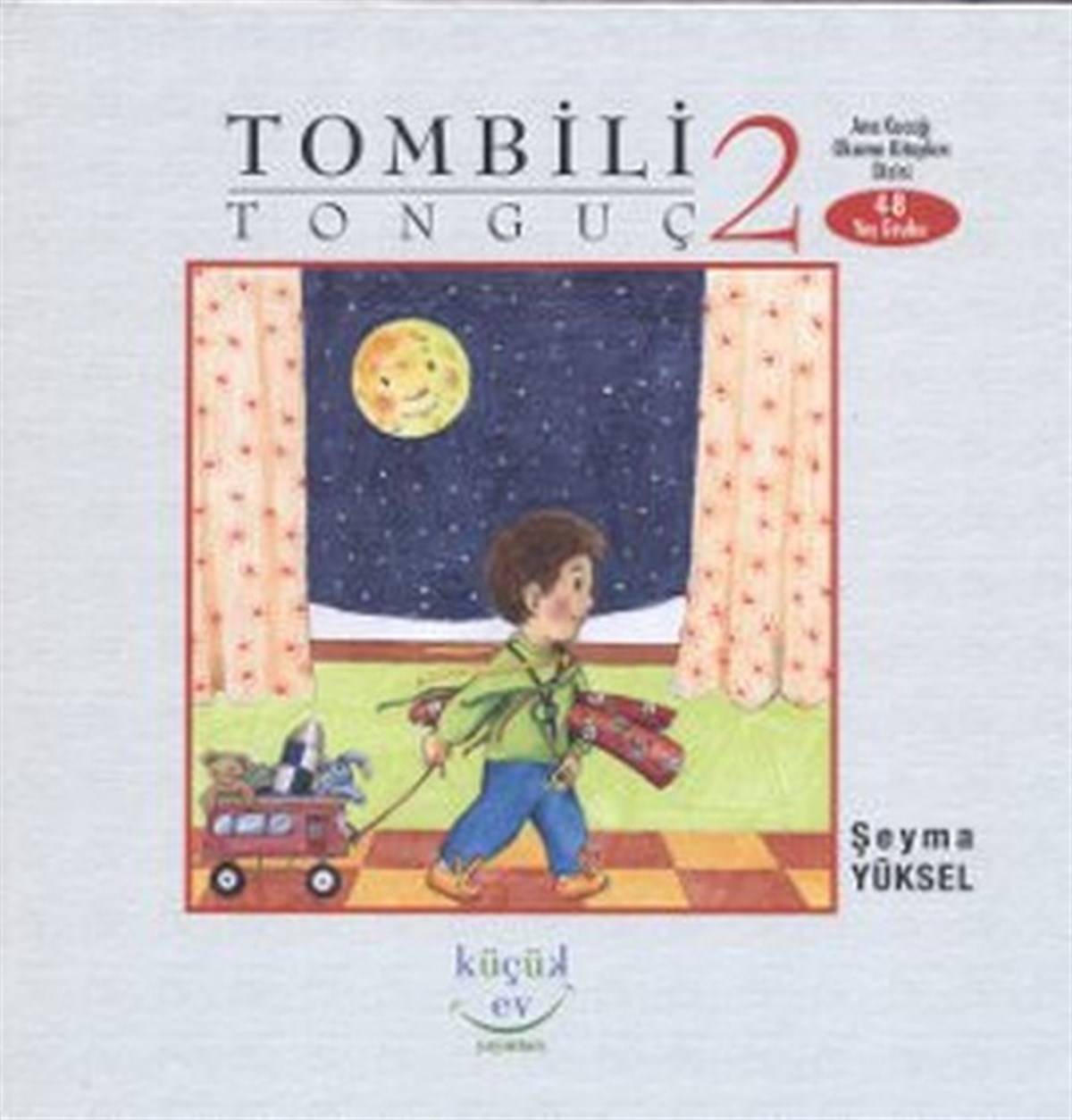 Şeyma YükselÇocuk Hikaye KitaplarıTombili Tonguç - 2