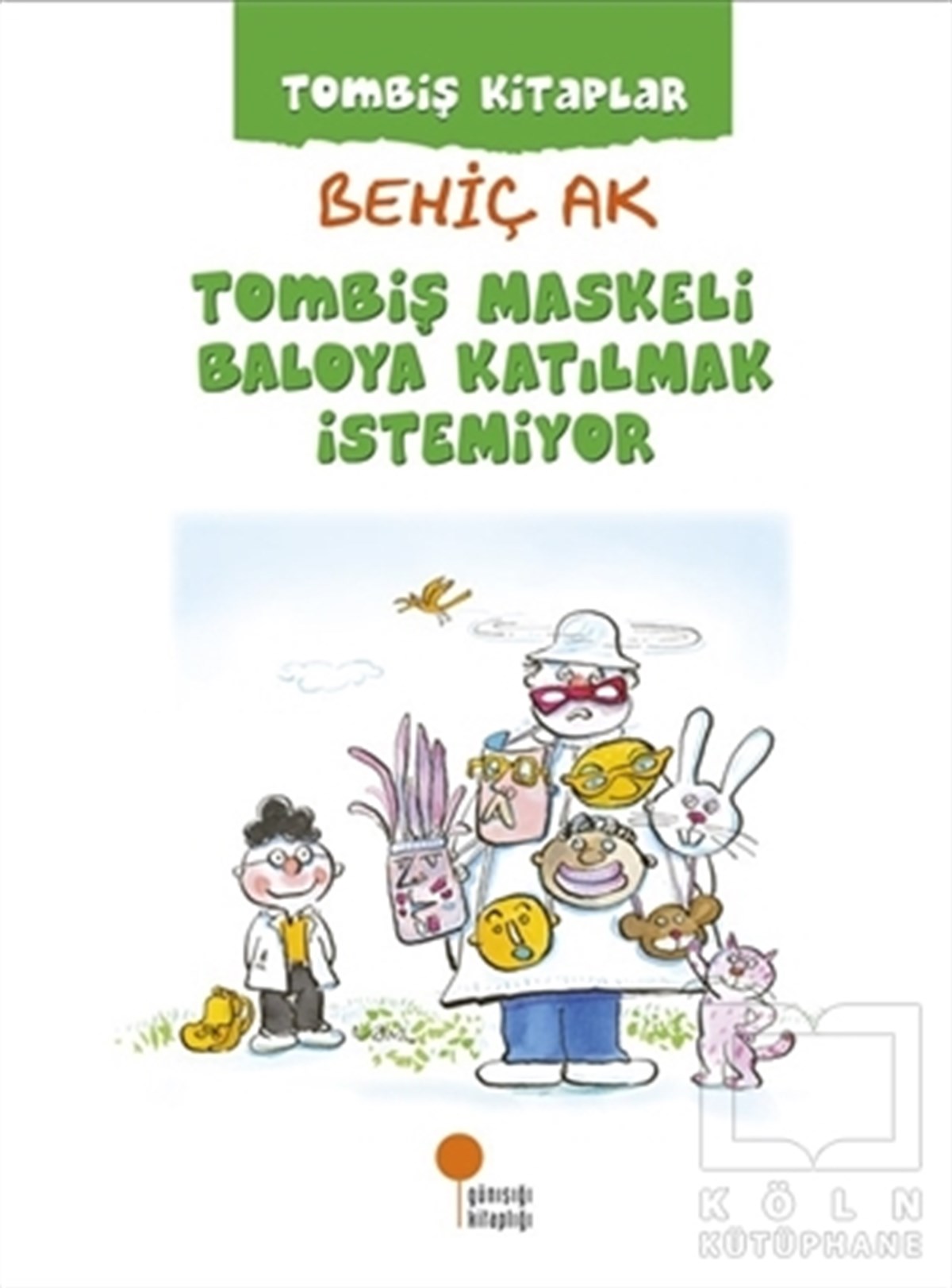 Behiç AkRoman-ÖyküTombiş Maskeli Baloya Katılmak İstemiyor