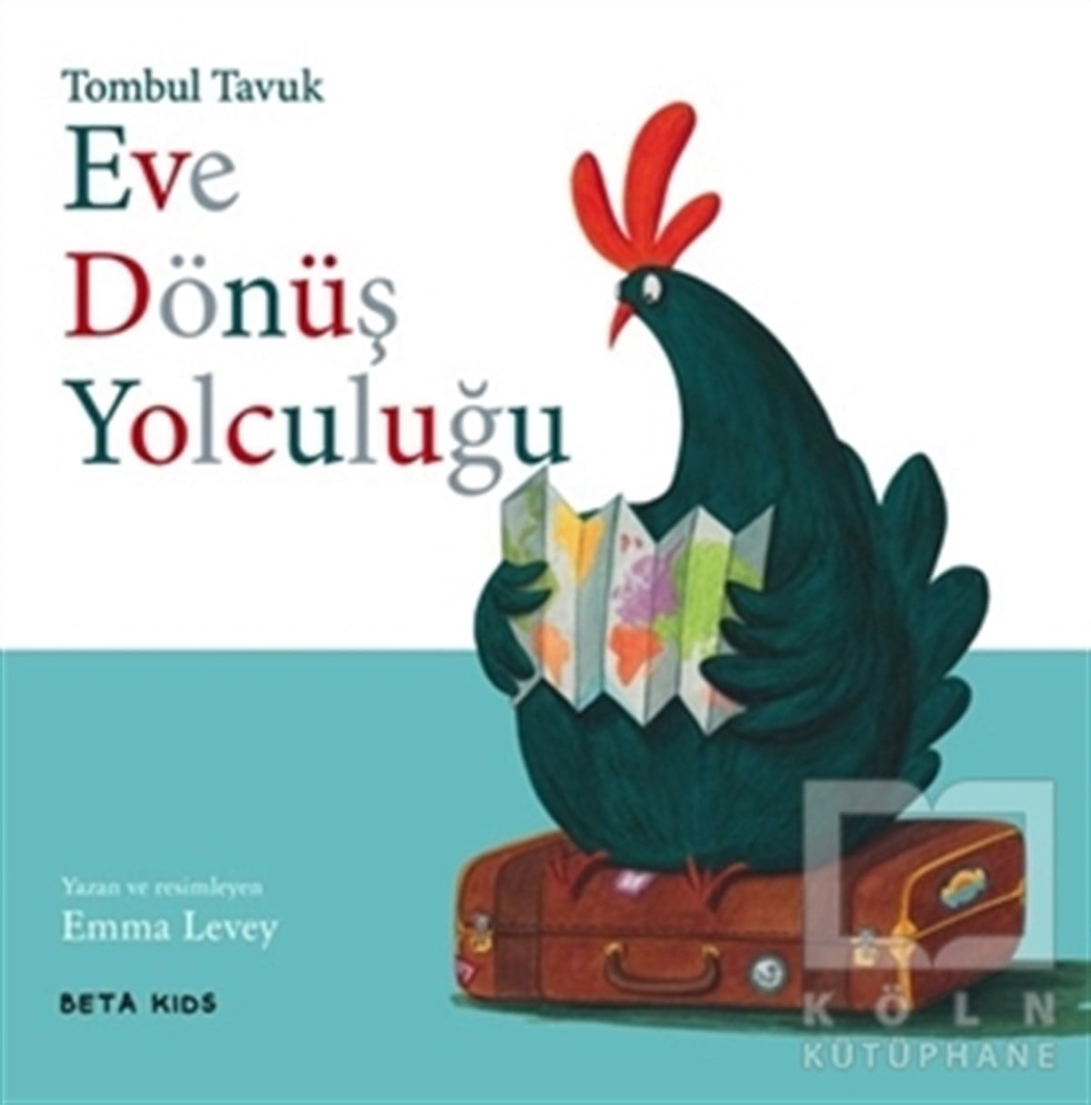 Emma LeveyHikayelerTombul Tavuk - Eve Dönüş Yolculuğu