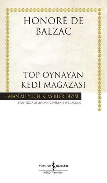 Honore de BalzacDünya OyunlarıTop Oynayan Kedi Mağazası - Hasan Ali Yücel Klasikler