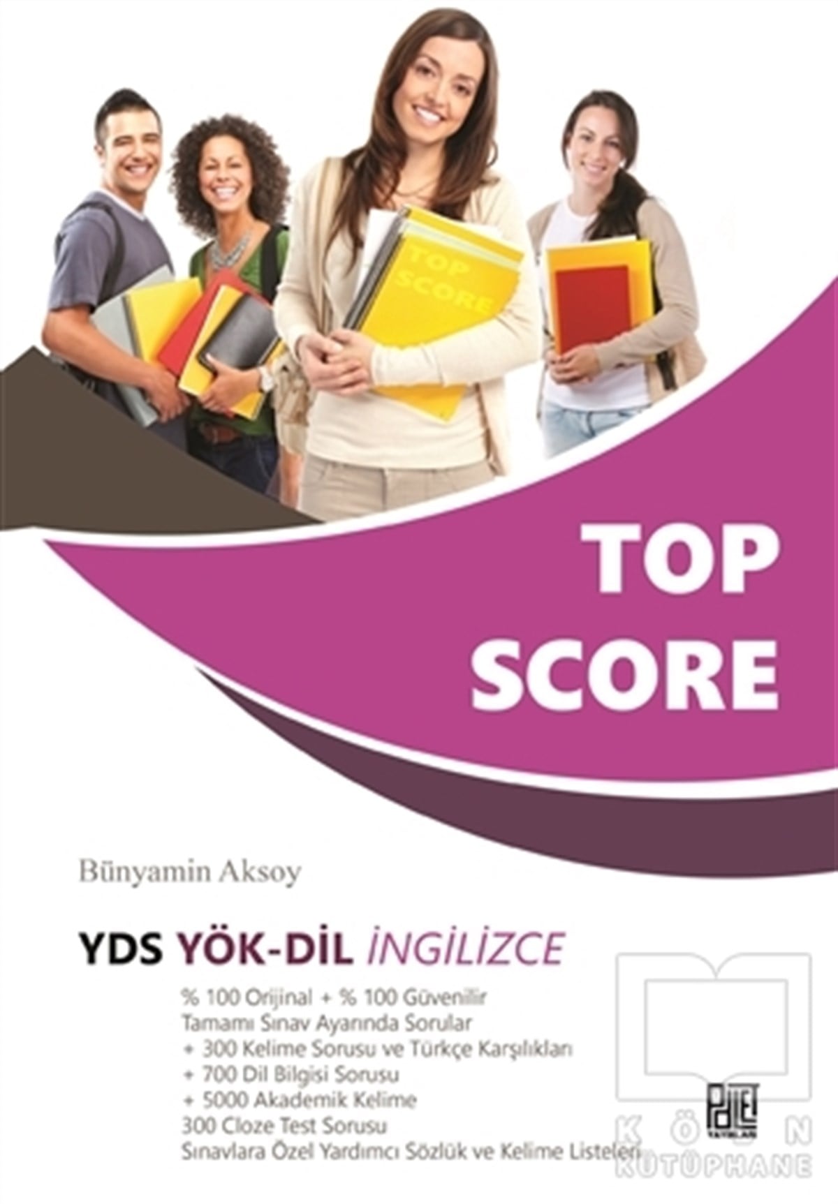Bünyamin AksoySınavlara Hazırlık KitaplarıTop Score YDS YÖK-DİL İngilizce