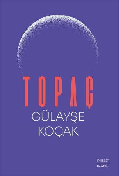 Gülayşe KoçakTürk RomaniTopaç