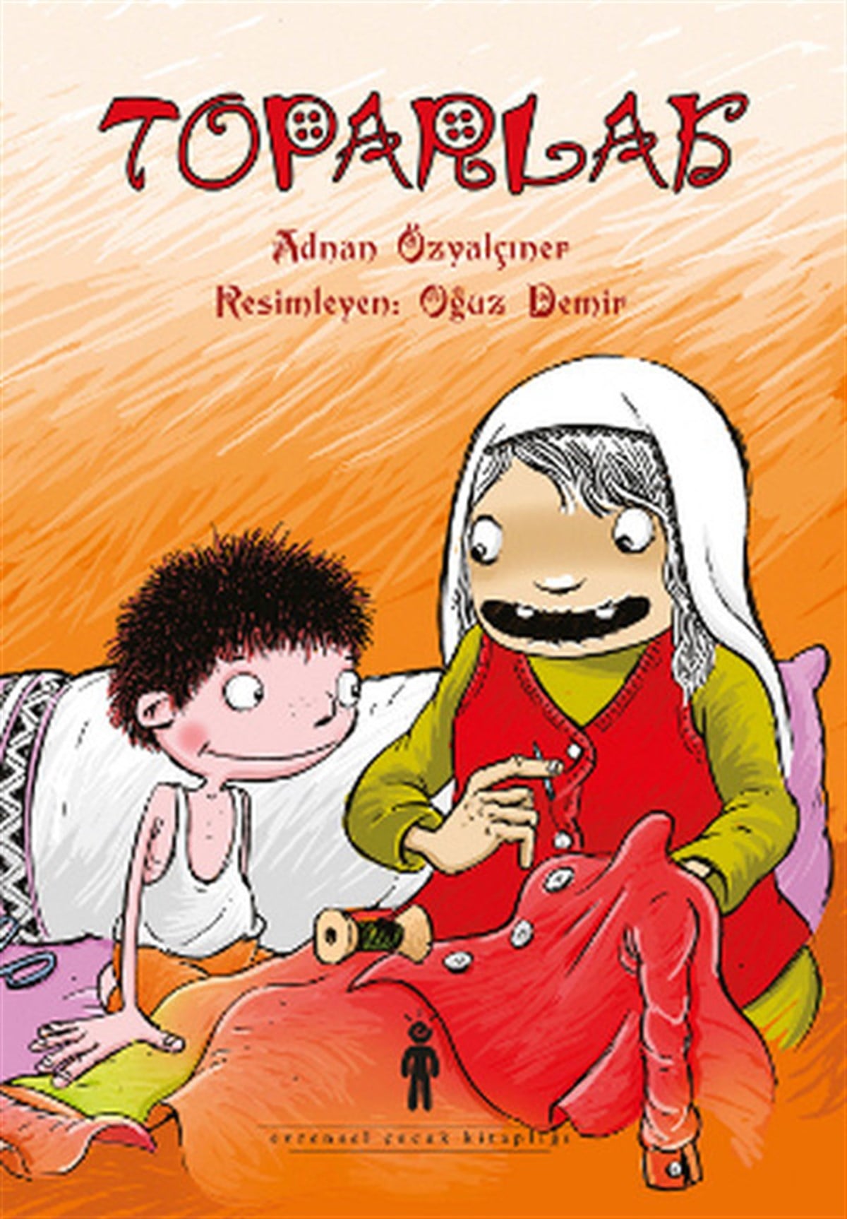 Oğuz DemirÇocuk Masal KitaplarıToparlak