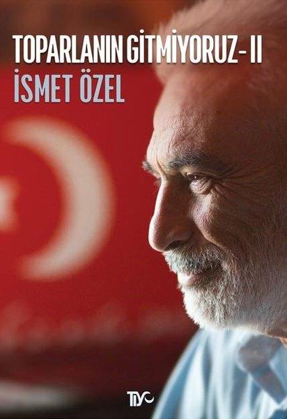 İsmet ÖzelDeneme KitaplarıToparlanın Gitmiyoruz - 2